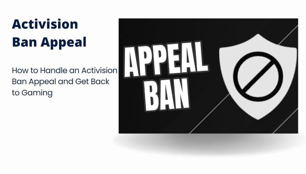 The Ultimate Guide to Activision Ban Appeals